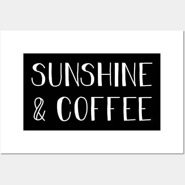 Sunshine & Coffee Gift For Coffee Lover Wall Art by followthesoul